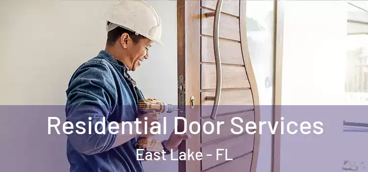 Residential Door Services East Lake - FL