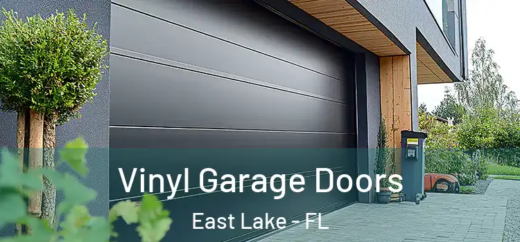  Vinyl Garage Doors East Lake - FL